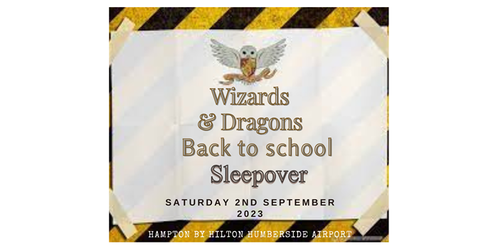 Wizards and Dragons back to school sleepover